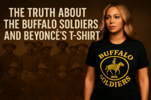 The Truth About the Buffalo Soldiers and Why Beyoncé’s T-Shirt Struck a Nerve